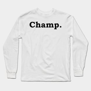 Champ. Long Sleeve T-Shirt